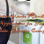 Effective Waste Handling Approaches for Your Private Security Company